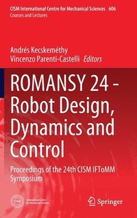 bokomslag ROMANSY 24 - Robot Design, Dynamics and Control