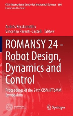 ROMANSY 24 - Robot Design, Dynamics and Control 1