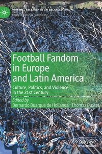 bokomslag Football Fandom in Europe and Latin America