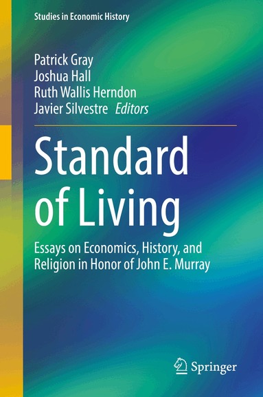 Patrick Gray, Joshua Hall, Ruth Wallis Herndon, Javier Silvestre - Standard of Living, Inbunden