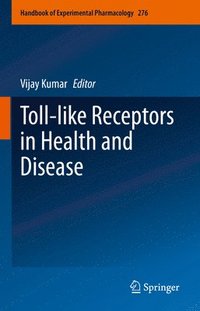 bokomslag Toll-like Receptors in Health and Disease