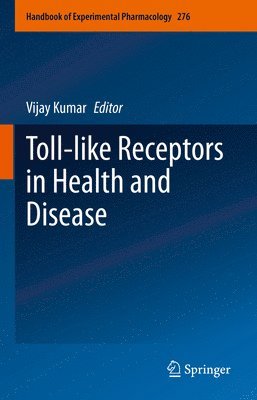 Toll-like Receptors in Health and Disease 1