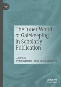 bokomslag Inner World of Gatekeeping in Scholarly Publication
