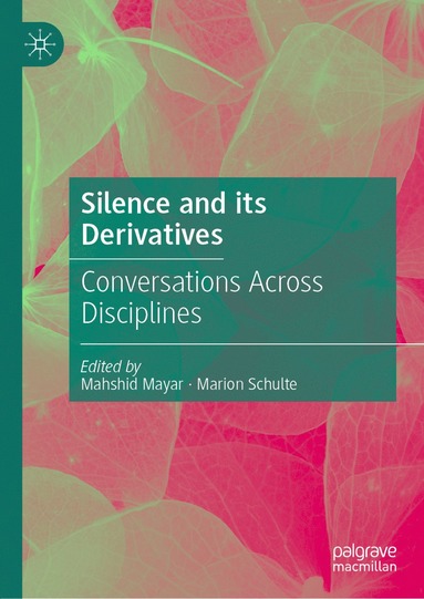 bokomslag Silence and its Derivatives