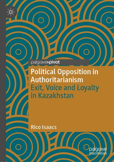 Rico Isaacs - Political Opposition in Authoritarianism, Inbunden