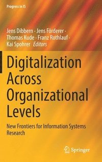 bokomslag Digitalization Across Organizational Levels