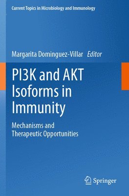 PI3K and AKT Isoforms in Immunity 1