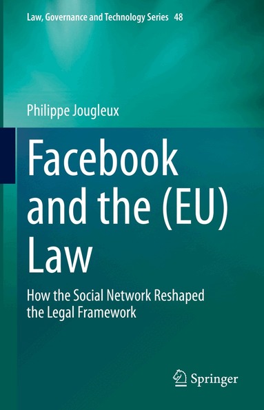 Philippe Jougleux - Facebook and the (EU) Law, Inbunden