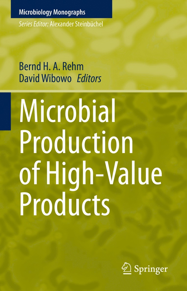 Bernd H. A. Rehm, David Wibowo, Bernd H. a. Rehm - Microbial Production of High-Value Products, Inbunden