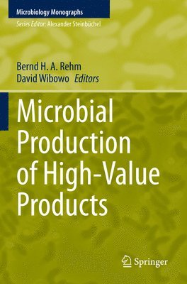 Microbial Production of High-Value Products 1