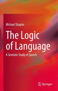 bokomslag The Logic of Language