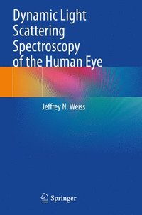 bokomslag Dynamic Light Scattering Spectroscopy of the Human Eye