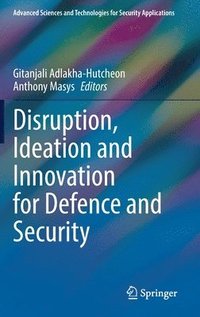 bokomslag Disruption, Ideation and Innovation for Defence and Security