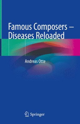 bokomslag Famous Composers  Diseases Reloaded