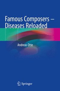 bokomslag Famous Composers - Diseases Reloaded