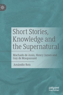 Short Stories, Knowledge and the Supernatural 1