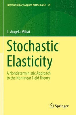 Stochastic Elasticity 1