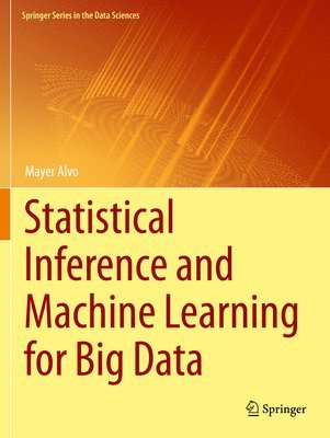 Statistical Inference and Machine Learning for Big Data 1