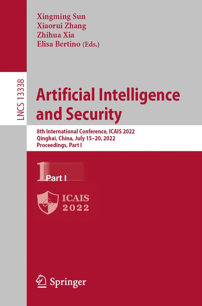 Xingming Sun, Xiaorui Zhang, Zhihua Xia, Elisa Bertino - Artificial Intelligence and Security, Häftad