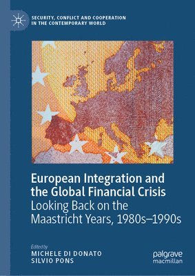 European Integration and the Global Financial Crisis 1