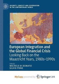bokomslag European Integration and the Global Financial Crisis
