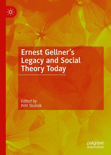 bokomslag Ernest Gellner's Legacy and Social Theory Today