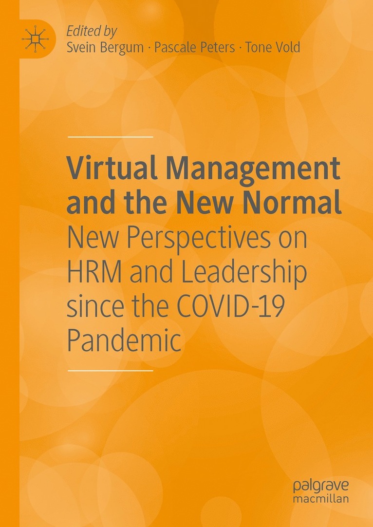 Svein Bergum, Pascale Peters, Tone Vold - Virtual Management and the New Normal, Inbunden