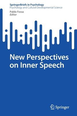 Pablo Fossa - New Perspectives on Inner Speech, Häftad