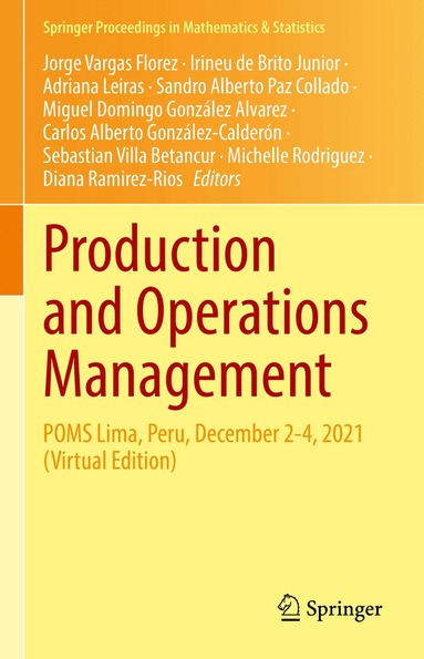 Jorge Vargas Florez, Irineu de Brito Junior, Adriana Leiras, Sandro Alberto Paz Collado, Miguel Domingo González Alvarez, Carlos Alberto González-Calderón, Sebastian Villa Betancur, Michelle Rodriguez, Diana Ramirez-Rios - Production and Operations Management, Inbunden