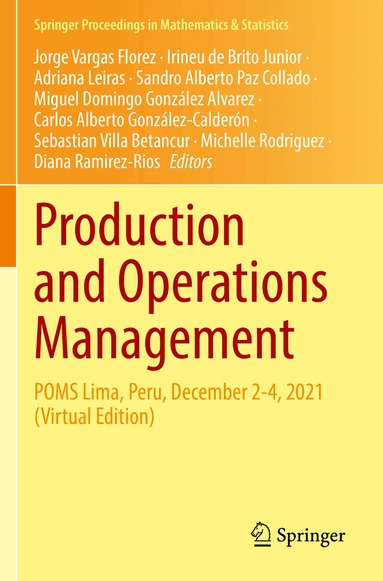 Jorge Vargas Florez, Irineu de Brito Junior, Adriana Leiras, Sandro Alberto Paz Collado, Miguel Domingo González Alvarez, Carlos Alberto González-Calderón, Sebastian Villa Betancur, Michelle Rodriguez, Diana Ramirez-Rios - Production and Operations Management, Häftad