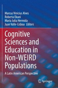 bokomslag Cognitive Sciences and Education in Non-WEIRD Populations
