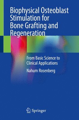 bokomslag Biophysical Osteoblast Stimulation for Bone Grafting and Regeneration