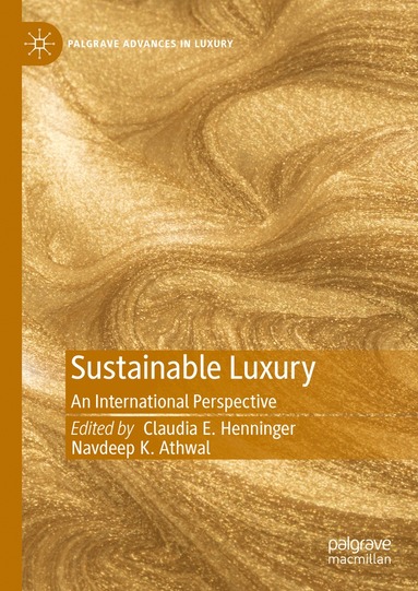 Claudia E. Henninger, Navdeep K. Athwal - Sustainable Luxury, Inbunden