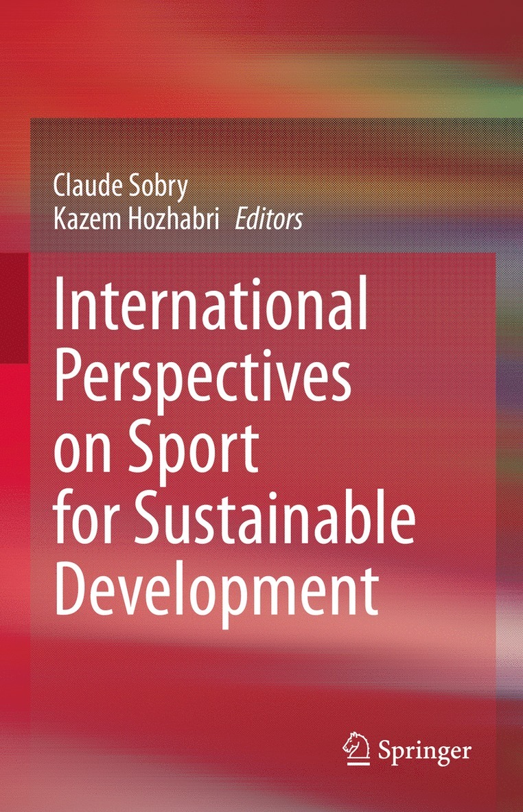 Claude Sobry, Kazem Hozhabri - International Perspectives on Sport for Sustainable Development, Inbunden