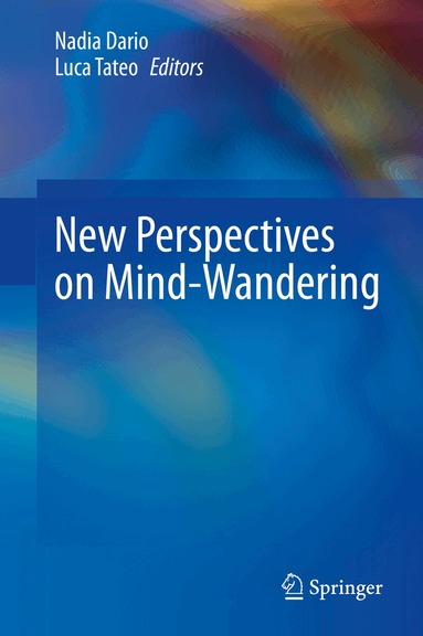 Nadia Dario, Luca Tateo - New Perspectives on Mind-Wandering, Inbunden