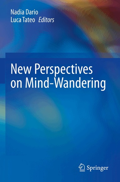 Nadia Dario, Luca Tateo - New Perspectives on Mind-Wandering, Häftad