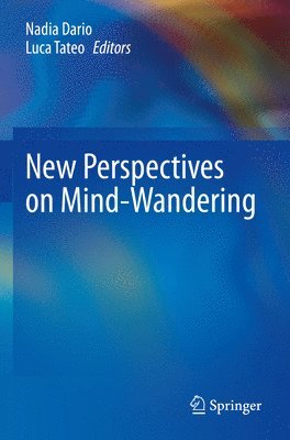 New Perspectives on Mind-Wandering 1