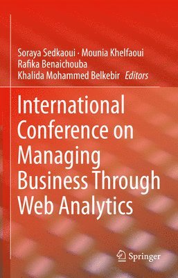International Conference on Managing Business Through Web Analytics 1