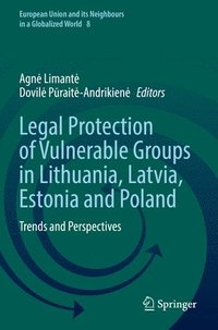 bokomslag Legal Protection of Vulnerable Groups in Lithuania, Latvia, Estonia and Poland
