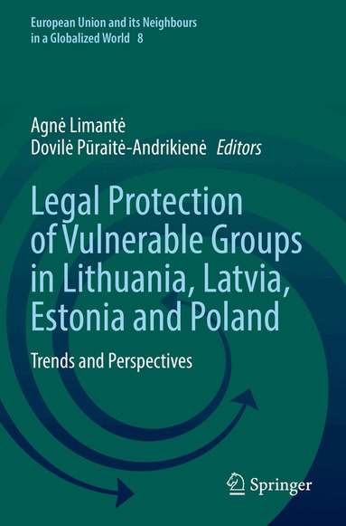 Agnė Limantė, Dovilė Pūraitė-Andrikienė - Legal Protection of Vulnerable Groups in Lithuania, Latvia, Estonia and Poland, Häftad