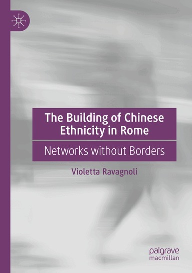 Violetta Ravagnoli - Building of Chinese Ethnicity in Rome, Häftad