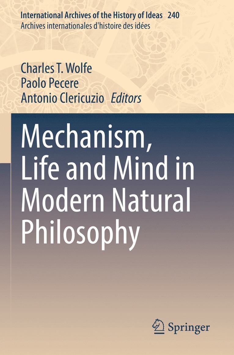 Mechanism, Life and Mind in Modern Natural Philosophy 1