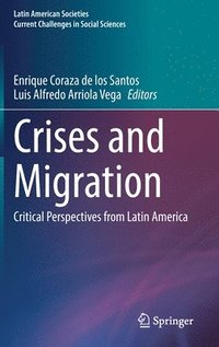 bokomslag Crises and Migration