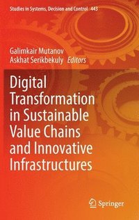 bokomslag Digital Transformation in Sustainable Value Chains and Innovative Infrastructures