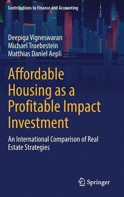 Affordable Housing as a Profitable Impact Investment 1