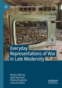 bokomslag Everyday Representations of War in Late Modernity