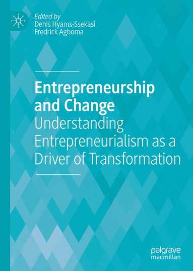 bokomslag Entrepreneurship and Change