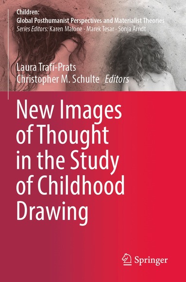 Laura Trafí-Prats, Christopher M. Schulte - New Images of Thought in the Study of Childhood Drawing, Häftad