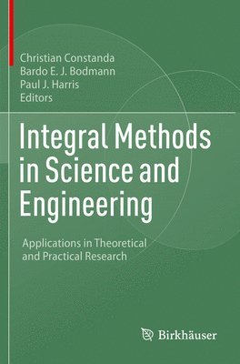 bokomslag Integral Methods in Science and Engineering