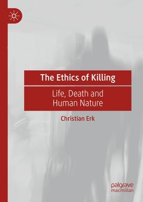 bokomslag The Ethics of Killing